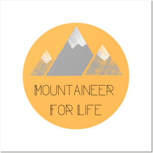 Mountaineer For Life Posters and Art